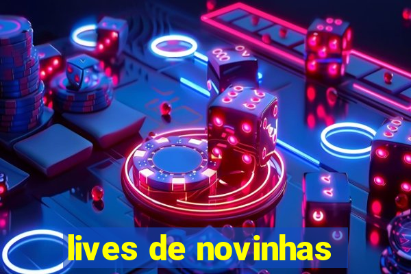 lives de novinhas